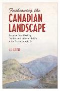 Fashioning the Canadian Landscape