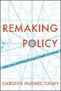 Remaking Policy