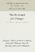 The Reluctant Job Changer: Studies in Work Attachments and Aspirations