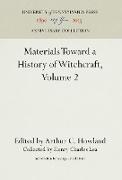 Materials Toward a History of Witchcraft, Volume 2