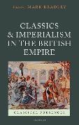Classics and Imperialism in the British Empire
