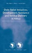 Debt Relief Initiatives, Development Assistance and Service Delivery in Africa