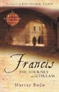 Francis: The Journey and the Dream (Anniversary)