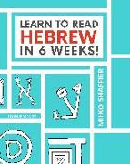 Learn to Read Hebrew in 6 Weeks