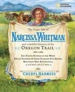 Tragic Tale of Narcissa Whitman and a Faithful History of the Oregon Trail, The