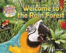 WELCOME TO THE RAIN FOREST