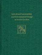 Agricultural Sustainability and Environmental Change at Ancient Gordion