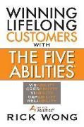 Winning Lifelong Customers with the Five Abilities(r)