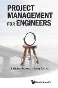 PROJECT MANAGEMENT FOR ENGINEERS