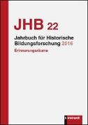 Jahrbuch für Historische Bildungsforschung, Band 22