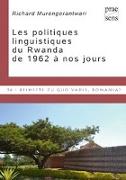 Les politiques linguistiques du Rwanda de 1962 à nos jours
