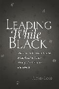Leading While Black