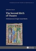 The Second Birth of Theatre