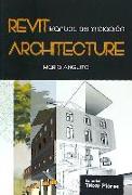 Revit architecture : manual del software de diseño