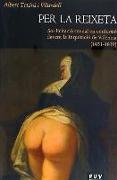 Per la reixeta : sol·licitació sexual en confessió davant la Inquisició de València, 1651-1819