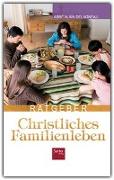 Ratgeber für ein christliches Familienleben