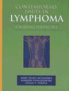 Contemporary Issues in Lymphoma: A Nursing Perspective