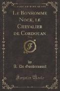 Le Bonhomme Nock, le Chevalier de Cordouan, Vol. 6 (Classic Reprint)