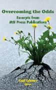 Overcoming the Odds: Excerpts from MSI Publications