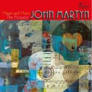 Head And Heart-The Acoustic John Martyn