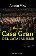 Per una Casa Gran del catalanisme