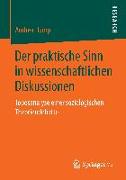 Der praktische Sinn in wissenschaftlichen Diskussionen