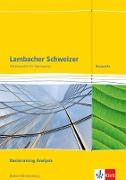 Lambacher Schweizer. Kursstufe. Arbeitsheft plus Lösungen. Basistraining Analysis 11./12. Klasse. Baden-Württemberg ab 2016