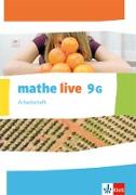 mathe live. Arbeitsheft mit Lösungsheft 9 G-Kurs. Ausgabe N, W, S ab 2014