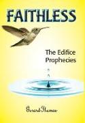 Faithless: The Edifice Prophecies