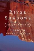 River Shadows