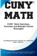 CUNY Math: CUNY Math Exercises, Tutorials and Multiple Choice Strategies