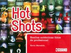 Hot shots