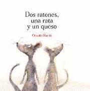 DOS RATONES, UNA RATA Y UN QUESO