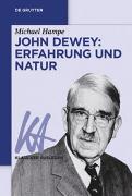 John Dewey: Erfahrung und Natur