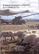 El impacto económico y ambiental de un campo de tiro