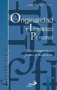 Originalidad e identidad personal : claves antropológicas frente a la masificación