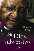 Mi Dios subversivo