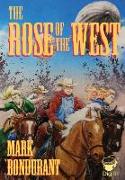 ROSE OF THE WEST