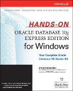 Hands-On Oracle Database 10g Express Edition for Windows [With CDROM]