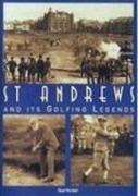 St. Andrews and it's Golfing Legends