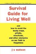 Survival Guide for Living Well