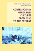 Contemporary Greek Film Cultures from 1990 to the Present