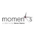 Moments: A Collection