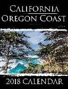 California Oregon Coast: 2018 Calendar