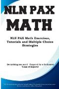 NLN PAX Math: NLN PAX Math Exercises, Tutorials and Multiple Choice Strategies