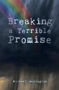 Breaking a Terrible Promise