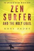 Zen Surfer and the Holy Grail