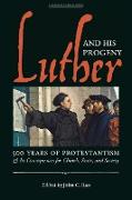 Luther and His Progeny