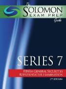 The Solomon Exam Prep Guide: Series 7 - Finra General Securities Representative Examination