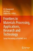 Frontiers in Materials Processing, Applications, Research and Technology